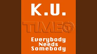 everybody needs somebody