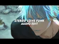 Download Lagu stereo love funk - (audio edit)