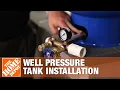 Well Pressure Tank Installation The Home Depot