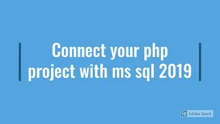 How to connect PHP and MS SQL server 2019