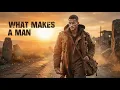 WHAT MAKES A MAN  | True Men’s Songs \u0026 Stories #countryrock #countrystorytelling
