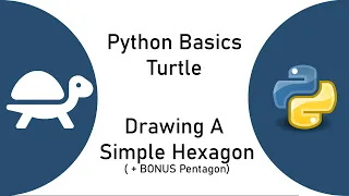 Python Turtle Basics - Drawing a Simple Hexagon bonus pentagon
