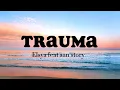 Download Lagu Trauma - Elsya ft Aan story