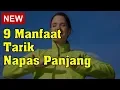 Download Lagu 9 Manfaat Tarik Napas Panjang