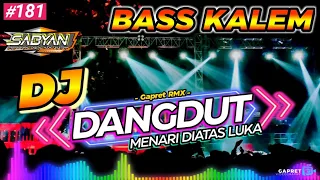 Download DJ DANGDUT MENARI DIATAS LUKA BASS KALEM | SABYAN MUSIK by GAPRET RMX MP3