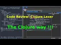 Code Review Clojure Lexer - The Clojure way