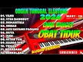 Lagu ORGEN TUNGGAL ELECTONE 2026 🎶 | KOLEKSI LAGU KALEM PENGANTAR TIDUR 💫 AUDIO JERNIH ENAK BANGET