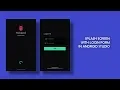 Designing Loading Screen With Login Form In Android Studio