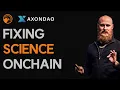 Fixing Decentralized Science with AxonDAO: Fast, Open, Onchain