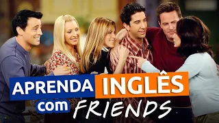 Inglês da VIDA REAL com FRIENDS - Aula 04