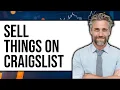 How to Sell Things on Craigslist New 2025