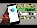 MI Redmi 4A 2016116 FRP Unlock or Google Account Bypass Easy Trick Without PC
