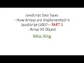 43 How Arrays are Implemented in JavaScript V8 - PART 1 Array VS Object