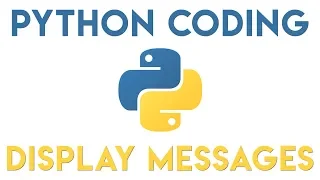 Python Tutorial - Display Messages