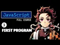 Write Your First JavaScript Program Now Hello World Lecture 3 JavaScript Full Course NKO