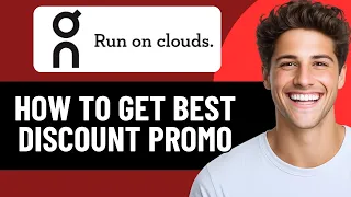 HOW TO FIND BEST ON CLOUD DISCOUNT PROMO CODES 2026