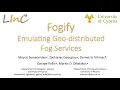Fogify A Fog Computing Emulation Framework