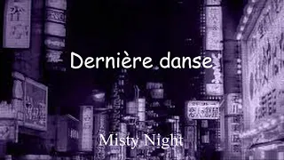 Download Dernière Danse - Indila [slowed+reverb] | Misty Night MP3