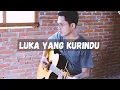 Download Lagu Mahen - Luka Yang Ku Rindu (Cover Rizal Fajri)