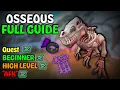 Full Guide To Osseous - Beginner High Level AFK