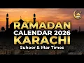 Ramadan Calendar 2026 Karachi Sehri Iftar Time Today Ramadan Timetable Pakistan