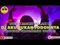 Nyesek Banget Ini Lagu !!! Dj Aku Bukan Jodohnya Breakbeat Fullbass 2K21