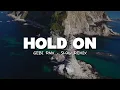 ADEM !! Gebi Remix - Hold On - Chord Overstreet (Slow Remix)