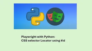 2 - Playwright with Python CSS selector Locator using
