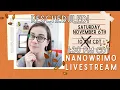 RESCHEDULED NaNoWriMo Livestream Saturday November 6th 1 30 PM CDT