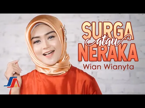 Download MP3 Wian Wianyta - Surga Atau Neraka (Official Music Video)
