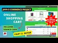 Online Shopping System - Part 2 SETUP Java E-Commerce Project with Source Code Shopping Cart
