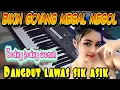 Download Lagu Sahdu berkelana dangdut asik bikin goyang tipis tipis