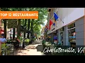 12 Independent Restaurants That Make Charlottesville a Food Destination 2026
