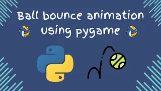 Ball bounce animation using pygame python tutorial
