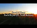 Sarah’s Place - Zach Bryan (Ft. Noah Kahan) Lyric Video