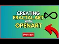 How to Create Fractal Art with Open Art