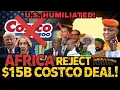 Download Lagu Why 10 African Nations Rejected America’s Costco $15.1 Billion Deal –What They Did Next Shocked U.S.