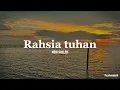 Rahsia Tuhan - Noh Salleh (lyrics)