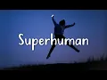 Download Lagu Bishop Briggs - superhuman (Lyrics)