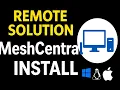 How to Install MeshCentral on Windows 10 11 Remote Solutions 2025