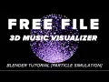 How to Particle Simulation 3D Music Visualizer FREE FILE BLENDER TUTORIAL SHADER FORCE
