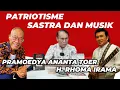 Lagu MENIMBANG PATRIOTISME DALAM SASTRA DAN MUSIK ANTARA PRAMOEDYA ANANTA TOER DAN RHOMA IRAMA