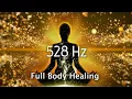 Download Lagu Full Body Healing Frequencies, 528Hz + 174Hz, Miracle Frequency, Pain Relief, Healing Meditation