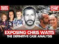 Exposing Chris Watts The Definitive Case Analysis Season 1