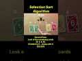 Selection Sort in 30 Seconds Cards Edition