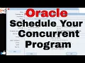 How to Schedule Oracle Concurrent Program in oracle Apps Oracle Shooter