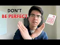 Stop Trying To Write Perfect Code