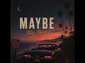 Maybe this Time