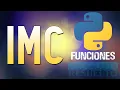 Como Calcular el Indice de Masa Corporal IMC y su CLASIFICACION en PYTHON Con Funciones