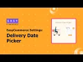 Delivery Date Picker Boost Sales Improve Customer Experience